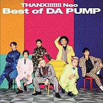 ＤＡ　ＰＵＭＰ 「ＴＨＡＮＸ！！！！！！！　Ｎｅｏ　Ｂｅｓｔ　ｏｆ　ＤＡ　ＰＵＭＰ」