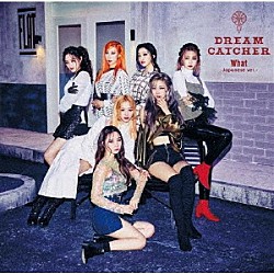 Ｄｒｅａｍｃａｔｃｈｅｒ「Ｗｈａｔ　－Ｊａｐａｎｅｓｅ　ｖｅｒ．－」