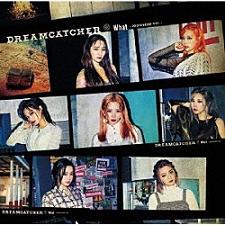 Ｄｒｅａｍｃａｔｃｈｅｒ「Ｗｈａｔ　－Ｊａｐａｎｅｓｅ　ｖｅｒ．－」