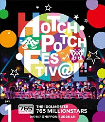 ７６５　ＭＩＬＬＩＯＮ　ＡＬＬＳＴＡＲＳ「ＴＨＥ　ＩＤＯＬＭ＠ＳＴＥＲ　７６５　ＭＩＬＬＩＯＮＳＴＡＲＳ　ＨＯＴＣＨＰＯＴＣＨ　ＦＥＳＴＩＶ＠Ｌ！！　ＬＩＶＥ　Ｂｌｕ－ｒａｙ　ＤＡＹ１」