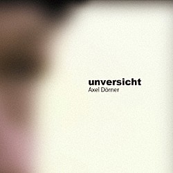 アクセル・ドナー「ｕｎｖｅｒｓｉｃｈｔ」