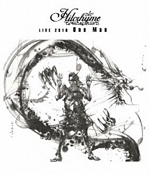 Ｈｉｌｃｒｈｙｍｅ「Ｈｉｌｃｒｈｙｍｅ　ＬＩＶＥ　２０１８「Ｏｎｅ　Ｍａｎ」」