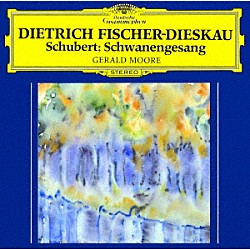 ディートリヒ・フィッシャー＝ディースカウ ジェラルド・ムーア「シューベルト：歌曲集≪白鳥の歌≫」