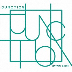 早見沙織「ＪＵＮＣＴＩＯＮ」