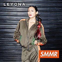 Ｌｅｙｏｎａ「ＳＭＭＲ」