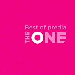 ｐｒｅｄｉａ「Ｂｅｓｔ　ｏｆ　ｐｒｅｄｉａ　“ＴＨＥ　ＯＮＥ”」