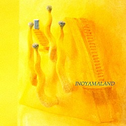 ＩＮＯＹＡＭＡＬＡＮＤ「ＩＮＯＹＡＭＡＬＡＮＤ　［Ｒｅｍａｓｔｅｒ　Ｅｄｉｔｉｏｎ］」