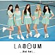 ＬＡＢＯＵＭ「Ｈｗｉ　ｈｗｉ」