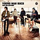 ＴＨＥ　ＣＯＬＬＥＣＴＯＲＳ「ＹＯＵＮＧ　ＭＡＮ　ＲＯＣＫ」