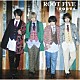 ＲＯＯＴ　ＦＩＶＥ「ＲＯＯＴＳ」