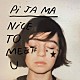 ピ・ジャ・マ「Ｎｉｃｅ　Ｔｏ　Ｍｅｅｔ　Ｕ」