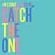 ＡＷＥＳＯＭＥ　ＣＩＴＹ　ＣＬＵＢ「ＣＡＴＣＨ　ＴＨＥ　ＯＮＥ」