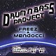 ＦＲＥＥＺ　ｘ　ｍｅｎｄｏｃｃｉ「ＤＲＵＭ’Ｎ’ＢＡＳＳ　ＰＲＯＪＥＣＴ」