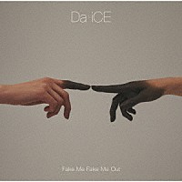 Ｄａ－ｉＣＥ「 ＦＡＫＥ　ＭＥ　ＦＡＫＥ　ＭＥ　ＯＵＴ」