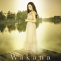 Ｗａｋａｎａ「 時を越える夜に」