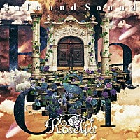 Ｒｏｓｅｌｉａ「 Ｓａｆｅ　ａｎｄ　Ｓｏｕｎｄ」