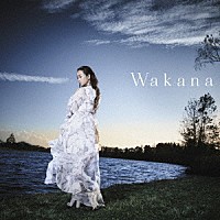 Ｗａｋａｎａ「 Ｗａｋａｎａ」