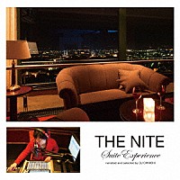 （Ｖ．Ａ．）「 ＴＨＥ　ＮＩＴＥ　Ｓｕｉｔｅ　Ｅｘｐｅｒｉｅｎｃｅ　ｎａｒｒａｔｅｄ　ａｎｄ　ｓｅｌｅｃｔｅｄ　ｂｙ　ＤＪ　ＯＨＮＩＳＨＩ」