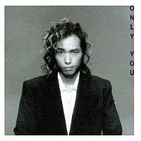 大槻ケンヂ「 ＯＮＬＹ　ＹＯＵ　＋２」