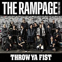 ＴＨＥ　ＲＡＭＰＡＧＥ　ｆｒｏｍ　ＥＸＩＬＥ　ＴＲＩＢＥ「 ＴＨＲＯＷ　ＹＡ　ＦＩＳＴ」