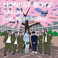 ＨＯＮＥＳＴ　ＢＯＹＺ（Ｒ）「 ＳＡＫＵＲＡ　ｆｅａｔ．　ＫＯＢＵＫＵＲＯ」