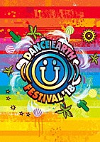 ＤＡＮＣＥ　ＥＡＲＴＨ　ＰＡＲＴＹ「 ＤＡＮＣＥ　ＥＡＲＴＨ　ＦＥＳＴＩＶＡＬ　２０１８」