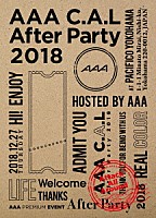 ＡＡＡ「 ＡＡＡ　Ｃ．Ａ．Ｌ　Ａｆｔｅｒ　Ｐａｒｔｙ　２０１８」