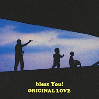 ＯＲＩＧＩＮＡＬ　ＬＯＶＥ「 ｂｌｅｓｓ　Ｙｏｕ！」