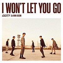 ＧＯＴ７ 「Ｉ　ＷＯＮ’Ｔ　ＬＥＴ　ＹＯＵ　ＧＯ」