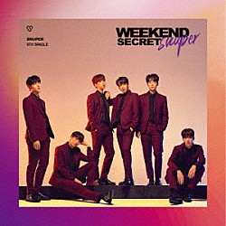 ＳＮＵＰＥＲ「Ｗｅｅｋｅｎｄ　Ｓｅｃｒｅｔ」