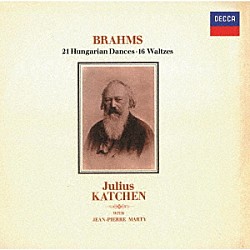 ジュリアス・カッチェン ジャン＝ピエール・マルティ「ブラームス：ハンガリー舞曲集（全２１曲）　１６のワルツ集」