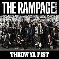 ＴＨＥ　ＲＡＭＰＡＧＥ　ｆｒｏｍ　ＥＸＩＬＥ　ＴＲＩＢＥ「ＴＨＲＯＷ　ＹＡ　ＦＩＳＴ」