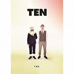 Ｃ＆Ｋ「ＴＥＮ」