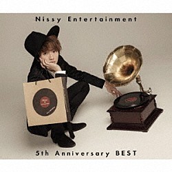 Ｎｉｓｓｙ（西島隆弘）「Ｎｉｓｓｙ　Ｅｎｔｅｒｔａｉｎｍｅｎｔ　５ｔｈ　Ａｎｎｉｖｅｒｓａｒｙ　ＢＥＳＴ」