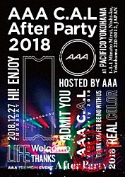 ＡＡＡ「ＡＡＡ　Ｃ．Ａ．Ｌ　Ａｆｔｅｒ　Ｐａｒｔｙ　２０１８」