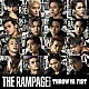 ＴＨＥ　ＲＡＭＰＡＧＥ　ｆｒｏｍ　ＥＸＩＬＥ　ＴＲＩＢＥ「ＴＨＲＯＷ　ＹＡ　ＦＩＳＴ」