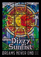 Ｄｉｚｚｙ　Ｓｕｎｆｉｓｔ「 ＤＲＥＡＭＳ　ＮＥＶＥＲ　ＥＮＤ　ＤＸ」