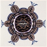 ＣＯＭＰＬＥＸ「 ｃｏｍｐｌｅｘ　ｂｅｓｔ」