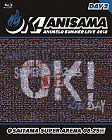 （Ｖ．Ａ．）「 Ａｎｉｍｅｌｏ　Ｓｕｍｍｅｒ　Ｌｉｖｅ　２０１８　－ＯＫ！－　８．２５」