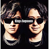 Ｋｉｎｇ　＆　Ｒｏｇｕｅｏｎｅ「 Ｋｉｎｇ＆Ｒｏｇｕｅｏｎｅ」