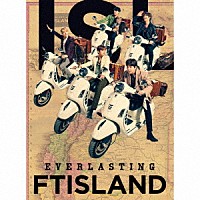 ＦＴＩＳＬＡＮＤ「 ＥＶＥＲＬＡＳＴＩＮＧ」