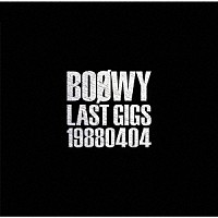 ＢＯＯＷＹ「 ＬＡＳＴ　ＧＩＧＳ　１９８８０４０４」