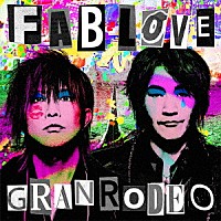 ＧＲＡＮＲＯＤＥＯ「 ＦＡＢ　ＬＯＶＥ」