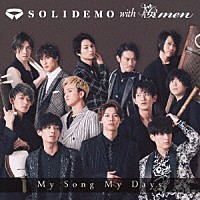 ＳＯＬＩＤＥＭＯ　ｗｉｔｈ　桜ｍｅｎ「 Ｍｙ　Ｓｏｎｇ　Ｍｙ　Ｄａｙｓ」