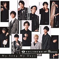 ＳＯＬＩＤＥＭＯ　ｗｉｔｈ　桜ｍｅｎ「 Ｍｙ　Ｓｏｎｇ　Ｍｙ　Ｄａｙｓ」