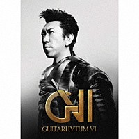 布袋寅泰「 ＧＵＩＴＡＲＨＹＴＨＭ　Ⅵ」