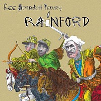 リー・スクラッチ・ペリー「 Ｒａｉｎｆｏｒｄ」