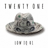 ＬＯＷ　ＩＱ　０１「 ＴＷＥＮＴＹ　ＯＮＥ」