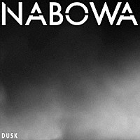 ＮＡＢＯＷＡ「 ＤＵＳＫ」