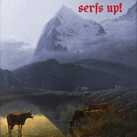 ファット・ホワイト・ファミリー「 Ｓｅｒｆｓ　Ｕｐ！」